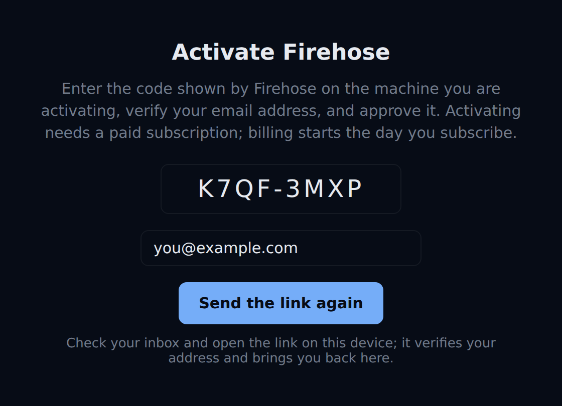 The activation page after sending the link. The email field shows you@example.com, the button now reads Send the link again, and a note says to check your inbox and open the link on this device.